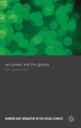 Livre Relié Sex, Power and the Games de K. Woodward