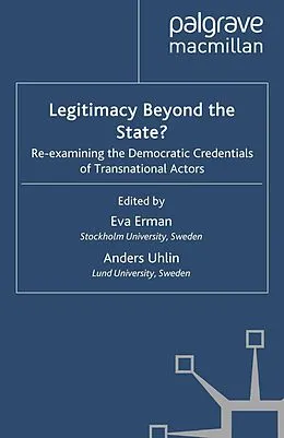 E-Book (pdf) Legitimacy Beyond the State? von Eva Erman, Anders Uhlin