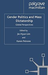 E-Book (pdf) Gender Politics and Mass Dictatorship von 
