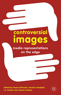 Livre Relié Controversial Images de Feona Attwood, Vincent Campbell, I Q Hunter