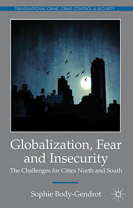 Livre Relié Globalization, Fear and Insecurity de S. Body-Gendrot