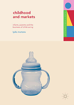 Livre Relié Childhood and Markets de Lydia Martens