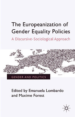 Livre Relié The Europeanization of Gender Equality Policies de Emanuela Lombardo, Maxime Forest