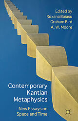 Livre Relié Contemporary Kantian Metaphysics de Roxana Bird, Graham Moore, Adrian W. Baiasu