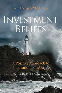 Livre Relié Investment Beliefs de Kees Koedijk, Alfred Slager