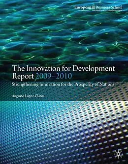 E-Book (pdf) The Innovation for Development Report 2009-2010 von A. López-Claros