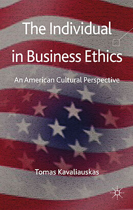 Livre Relié The Individual in Business Ethics de T. Kavaliauskas