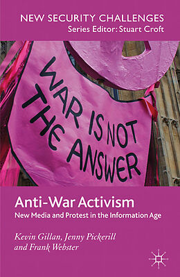 Couverture cartonnée Anti-War Activism de K. Gillan, J. Pickerill, F. Webster