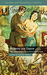 Couverture cartonnée Brutality and Desire de Dagmar Herzog