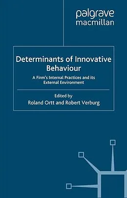 E-Book (pdf) Determinants of Innovative Behaviour von Cees van Beers, Roland Ortt, Robert Verburg