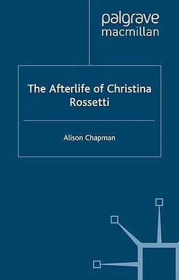 E-Book (pdf) The Afterlife of Christina Rossetti von A. Chapman