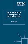 E-Book (pdf) Social and Political Development in Post-reform China von K. Mok