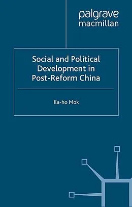 E-Book (pdf) Social and Political Development in Post-reform China von K. Mok