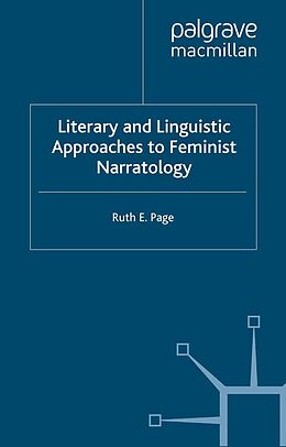 eBook (pdf) Literary and Linguistic Approaches to Feminist Narratology de R. Page