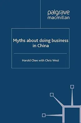 E-Book (pdf) Myths about doing business in China von Harold Chee, Christopher West