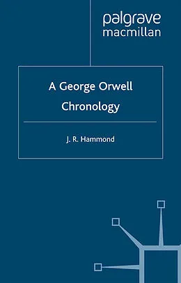 E-Book (pdf) A George Orwell Chronology von J. Hammond
