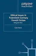 E-Book (pdf) Ethical Issues in Twentieth Century French Fiction von C. Davis