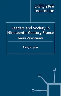E-Book (pdf) Readers and Society in Nineteenth-Century France von M. Lyons
