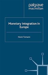 eBook (pdf) Monetary Integration in Europe de H. Tomann