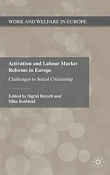 Fester Einband Activation and Labour Market Reforms in Europe von Sigrid Bothfeld, Silke Betzelt