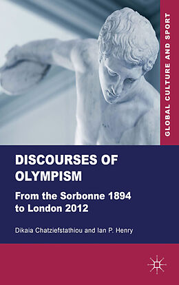 Livre Relié Discourses of Olympism de D. Chatziefstathiou, I. Henry