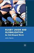 E-Book (pdf) Rugby Union and Globalization von J. Harris