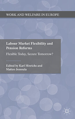 Fester Einband Labour Market Flexibility and Pension Reforms von Karl Jessoula, Matteo Hinrichs
