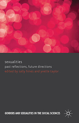 Livre Relié Sexualities: Past Reflections, Future Directions de Sally Hines, Yvette Taylor