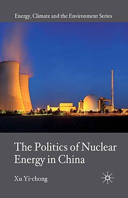 eBook (pdf) The Politics of Nuclear Energy in China de X. Yi-Chong