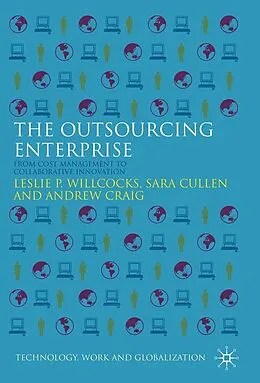 E-Book (pdf) The Outsourcing Enterprise von L. Willcocks, S. Cullen, A. Craig