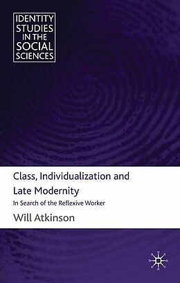 eBook (pdf) Class, Individualization and Late Modernity de W. Atkinson