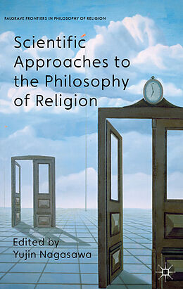 Fester Einband Scientific Approaches to the Philosophy of Religion von Yujin Nagasawa