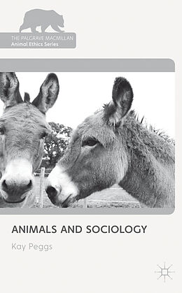 Fester Einband Animals and Sociology von K. Peggs