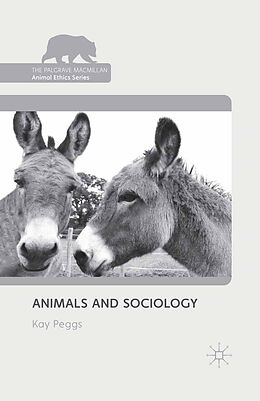 Kartonierter Einband Animals and Sociology von K. Peggs