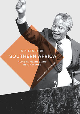 Couverture cartonnée A History of Southern Africa de Alois S. Mlambo, Neil Parsons