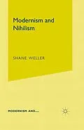 E-Book (pdf) Modernism and Nihilism von S. Weller
