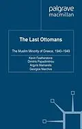 E-Book (pdf) The Last Ottomans von K. Featherstone, D. Papadimitriou, A. Mamarelis