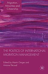 eBook (pdf) The Politics of International Migration Management de 