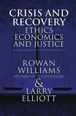 E-Book (pdf) Crisis and Recovery von Larry Elliott, Archbishop of Canterbury Rowan Williams
