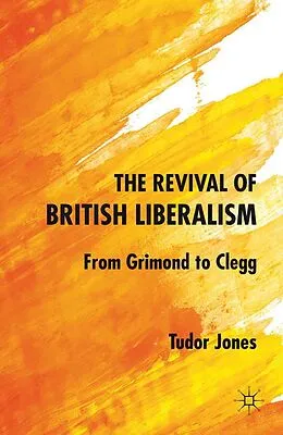 E-Book (epub) The Revival of British Liberalism von T. Jones