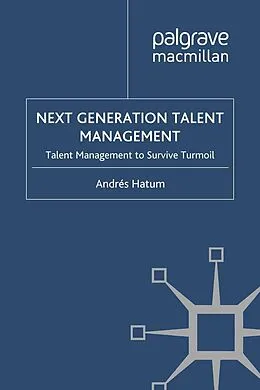E-Book (pdf) Next Generation Talent Management von A. Hatum