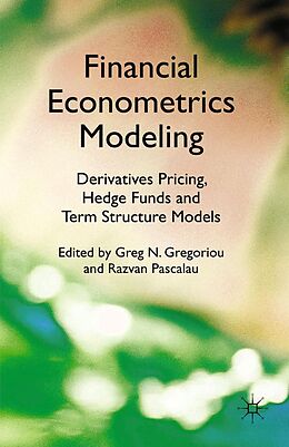 E-Book (pdf) Financial Econometrics Modeling: Derivatives Pricing, Hedge Funds and Term Structure Models von 