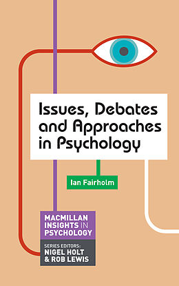 Couverture cartonnée Issues, Debates and Approaches in Psychology de Ian Fairholm
