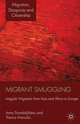 Fester Einband Migrant Smuggling von A. Triandafyllidou, Kenneth A Loparo