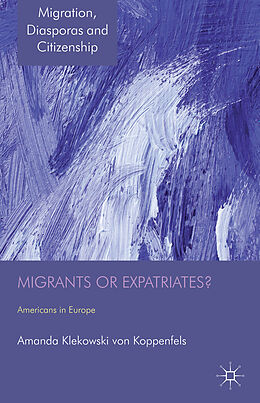 Fester Einband Migrants or Expatriates? von Kenneth A. Loparo
