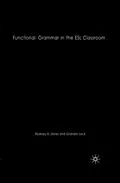 E-Book (pdf) Functional Grammar in the ESL Classroom von R. Jones, G. Lock
