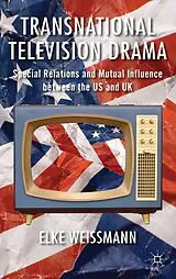 Fester Einband Transnational Television Drama von Elke Weissmann