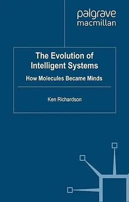 E-Book (pdf) The Evolution of Intelligent Systems von K. Richardson