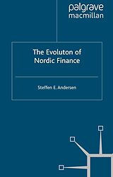 eBook (pdf) The Evolution of Nordic Finance de Steffen Elkiær Andersen