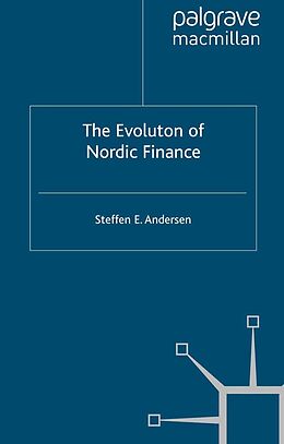 eBook (pdf) The Evolution of Nordic Finance de Steffen Elkiær Andersen